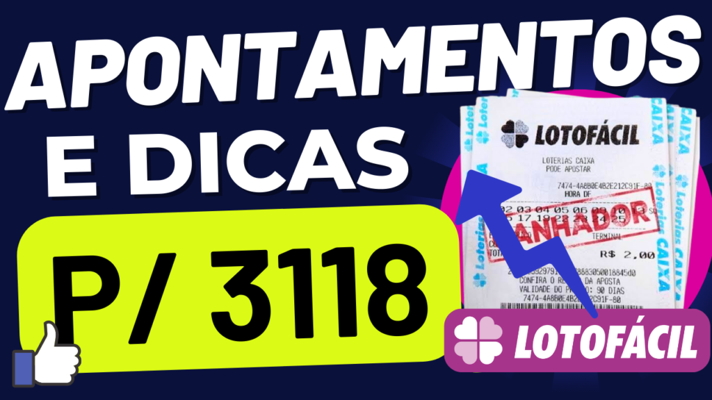 Apontamento das Dezenas para Lotofacil 3118